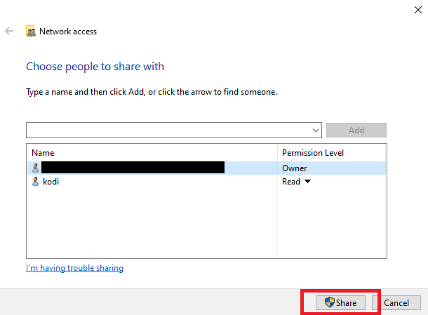 The last step to setup SMB file share on Windows is to click the share button once your user has been added to the list (my user is "kodi").