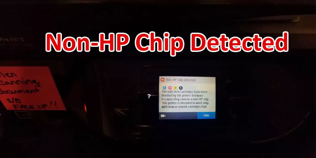 A photo showing the Non HP Chip Detected error message on my HP OfficeJet Pro 6978