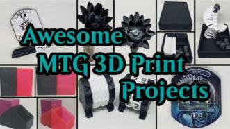 mtg 3d print projects featured e1693527076679