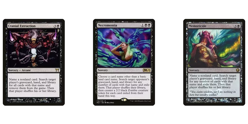 3 black enchantment removal spells for searching a library, hand and graveyard for a card and exiling it: Cranial Extraction, Necromentia & Memorcide