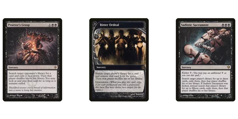 3 black enchantment removal spells for searching a library for a card and exiling it: Praetor's Grasp, Bitter Ordeal & Sadistic Sacrament