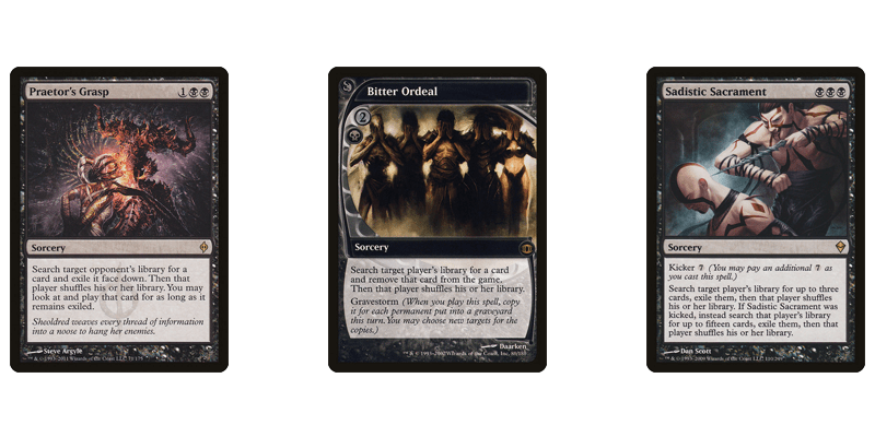 3 black enchantment removal spells for searching a library for a card and exiling it: Praetor's Grasp, Bitter Ordeal & Sadistic Sacrament