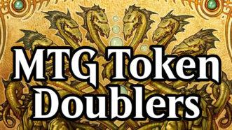 An image with the Doubling Season card art in the background with 'MTG Token Doublers' over it in white letters