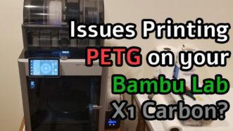 Featured image for the 'Bambu Lab X1 Carbon PETG Settings' article. The background shows a X1C printer with the text 'Issues Printing PETG on your Bambu Lab X1 Carbon?' in the foreground