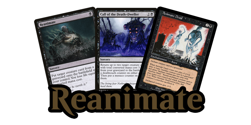 The reanimation for my MTG Aristocrats deck. Shown here are the cards Reanimate, Call of the Death-Dweller and Animate Dead