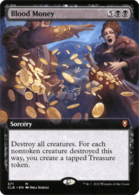 One of the best of all of the MTG black board wipes is the card shown here, Blood Money in the extended art variant. 