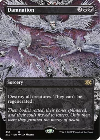The best of all of the MTG black board wipes is the card shown here, Damnation in the full art variant. 