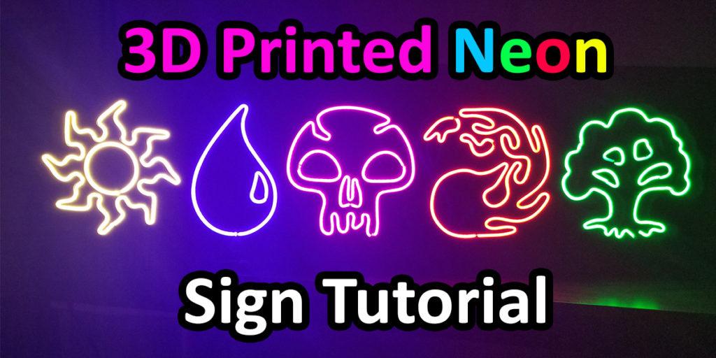 An image with a 3D printed light collection of 5 custom made 3D print neon sign pieces. The text '3D Printed Neon Sign Tutorial' is over the image in pink, blue, green, red, yellow and white text.