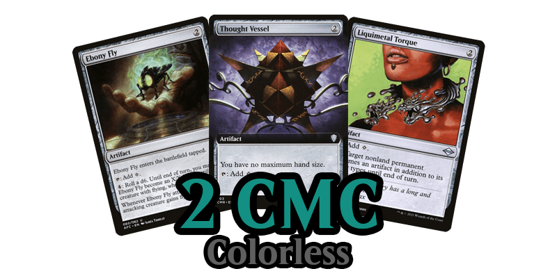 Image showing the best mana rocks MTG has printed at 2 CMC for colorless mana rocks. These are some of the best mana rocks EDH players use. The cards shown are Ebony Fly, Thought Vessel & Liquimetal Torque.