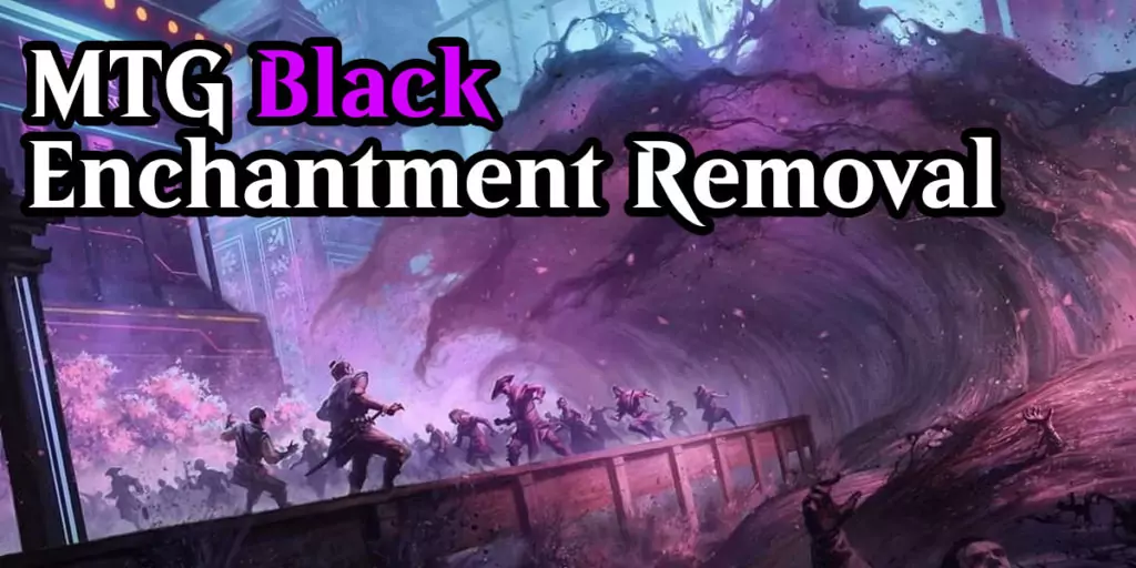An image of the artwork Invoke Despair with the text 'MTG Black Enchantment Removal' over it.